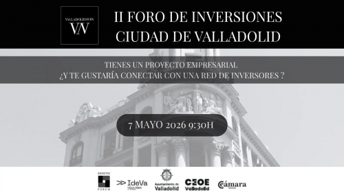 II Foro de Inversiones Ciudad de Valladolid – VALLADOLID NOW